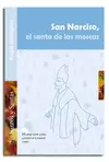 SAN NARCISO, EL SANTO DE LAS MOSCAS SAN NARCISO, EL SANTO DE LAS MOSCAS