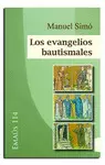 EVANGELIOS BAUTISMALES, LOS