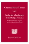 INICIACIÓN A LAS FUENTES DE LA LITURGIA ROMANA