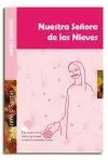 NUESTRA SEÑORA DE LAS NIEVES