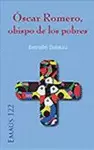 ÓSCAR ROMERO, OBISPO DE LOS POBRES