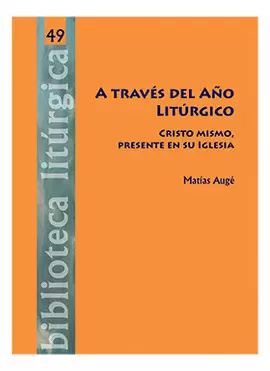 A TRAVÉS DEL AÑO LITURGICO