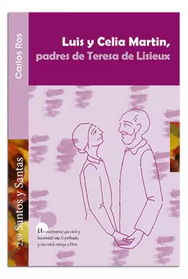 LUIS Y CELIA MARTIN, PADRES DE TERESA DE LISIEUX