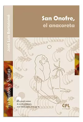 SAN ONOFRE, EL ANACORETA SAN ONOFRE, EL ANACORETA