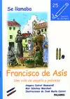 SE LLAMABA FRANCISCO DE ASÍS