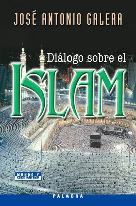 DIALOGO SOBRE EL ISLAM