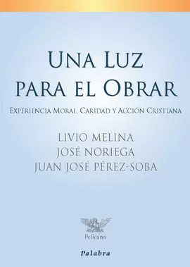UNA LUZ PARA EL OBRAR