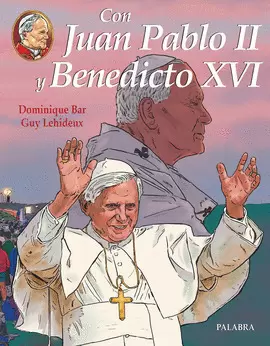 CON JUAN PABLO II TOMO II Y BENEDICTO XVI TOMO III