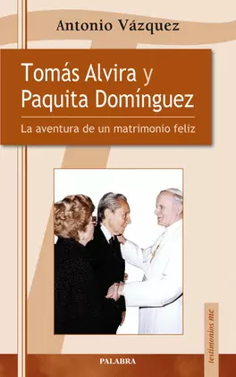 TOMAS ALVIRA Y PAQUITA DOMINGUEZ