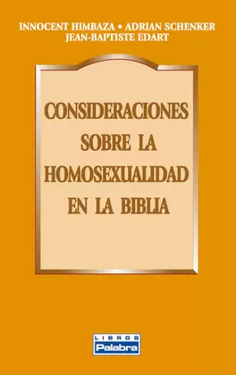 CONSIDERACIONES SOBRE LA HOMOSEXUALIDAD EN LA BIBLIA