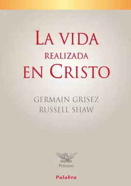 LA VIDA RELAIZADA EN CRISTO