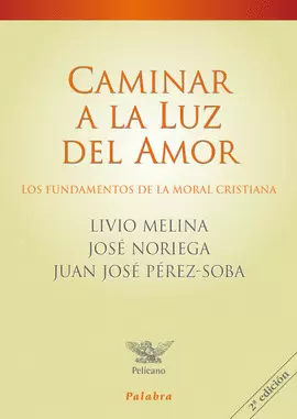 CAMINAR A LA LUZ DEL AMOR