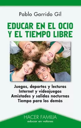 EDUCAR EN EL OCIO Y EL TIMEPO LIBRE. JUEGOS, DEPORTES Y LECT