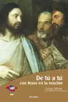DE TÚ A TÚ CON JESÚS EN LA ORACIÓN
