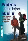 PADRES QUE DEJAN HUELLA