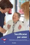 SACRIFICARSE POR AMOR