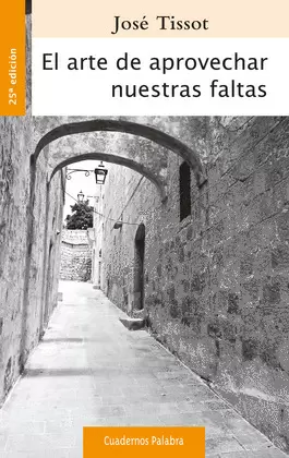 EL ARTE DE APROVECHAR NUESTRAS FALTAS