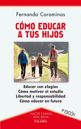 CÓMO EDUCAR A TUS HIJOS