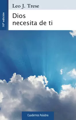 DIOS NECESITA DE TI