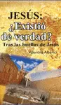 JESÚS: ¿EXISTIÓ DE VERDAD?