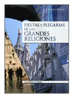 FIESTAS Y PLEGARIAS DE LAS GRANDES RELIGIONES