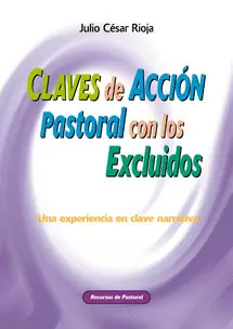 CLAVES DE ACCIÓN PASTORAL CON LOS EXCLUIDOS