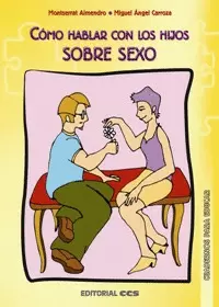 CÓMO HABLAR CON LOS HIJOS SOBRE SEXO CÓMO HABLAR CON LOS HIJOS SOBRE SEXO