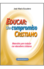 EDUCAR: UN COMPROMISO CRISTIANO