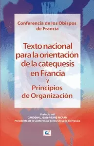 TEXTO NACIONAL PARA LA ORIENTACIÓN DE LA CATEQUESIS EN FRANCIA Y PRINCIPIOS DE O