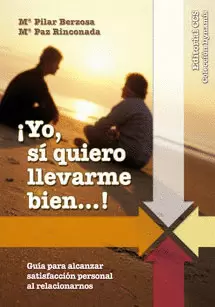 ¡YO SÍ QUIERO LLEVARME BIEN...!