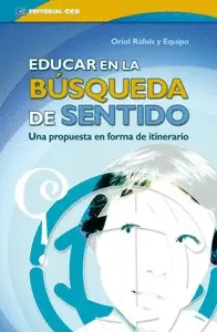 EDUCAR EN LA BÚSQUEDA DE SENTIDO