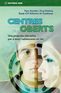 CENTRES OBERTS CENTRES OBERTS