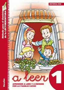 A LEER / 1. APRENDER A LEER Y ESCRIBIR CON LA FAMILIA CACHO