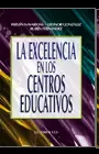 LA EXCELENCIA EN LOS CENTROS EDUCATIVOS
