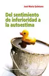 DEL SENTIMIENTO DE INFERIORIDAD A LA AUTOESTIMA