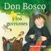 DON BOSCO Y LOS GORRIONES