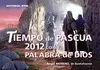 TIEMPO DE PASCUA 2012 CON LA PALABRA DE DIOS