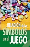 RELACIÓN DE LOS SÍMBOLOS EN EL JUEGO