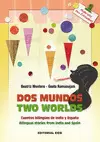 DOS MUNDOS / TWO WORLDS
