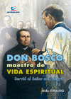 DON BOSCO, MAESTRO DE VIDA ESPIRITUAL