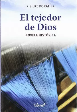 EL TEJEDOR DE DIOS