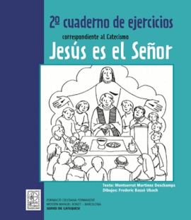 2º CUADERNO DE EJERCICIOS CORRESPONDIENTE AL CATECISMO JESÚS ES EL SEÑOR