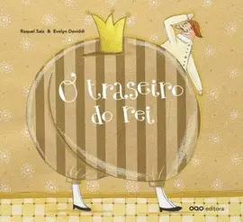 O TRASEIRO DO REI