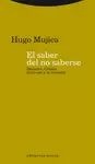 EL SABER DEL NO SABER