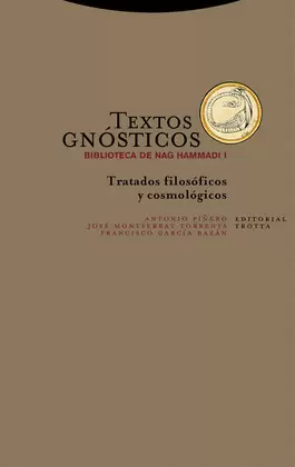 TEXTOS GNÓSTICOS. BIBLIOTECA DE NAG HAMMADI I TEXTOS GNÓSTICOS. BIBLIOTECA DE NAG HAMMADI I