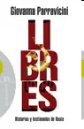 LIBRES. HISTORIAS Y TESTIMONIOS DE RUSIA