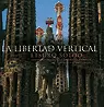 LA LIBERTAD VERTICAL