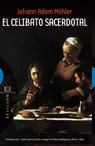 CELIBATO SACERDOTAL, EL