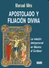 APOSTOLADO Y FILIACIÓN DIVINA.