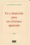 FE E INTUICIÓN PARA UN CRISTIANO APARENTE